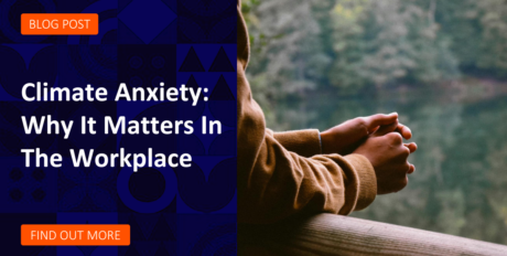 Climate Anxiety Why It Matters In The Workplace